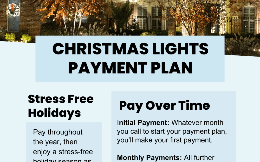 2024 Christmas Lights Payment Plan Available